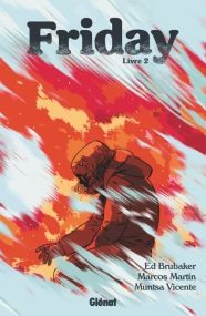 Friday - Tome 02 - Glénat