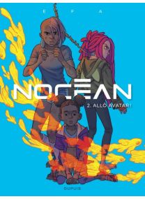 Nocéan : TOME&nbsp;2 - Dupuis
