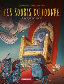 Les Souris du Louvre T05 - La plume et l'épée - Delcourt