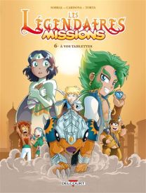 Les Légendaires - À vos tablettes - Missions T06 - Delcourt