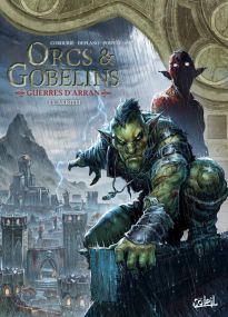Orcs et Gobelins T23 - Guerres d'Arran - Akrith - Soleil