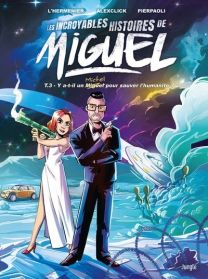 Les Incroyables Histoires de Miguel T.3 - Jungle