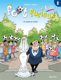 Les Foot furieux kids T08 - Kennes Editions