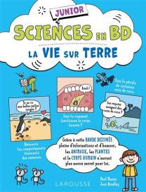 Sciences en BD junior La vie sur Terre - Larousse