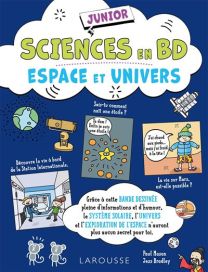 Sciences en BD junior - Espace et univers - Larousse