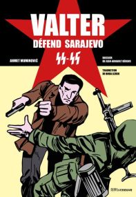 Valter défend Sarajevo 44-45 - Riveneuve