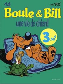 BOULE ET BILL T.14  UNE VIE DE CHIEN - DUPUIS