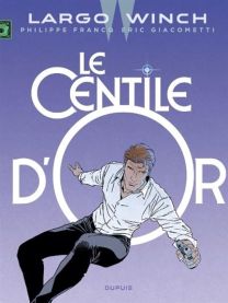 Largo Winch - Tome 24 - Le Centile d'or / Edition augmentée, Documentée - Dupuis