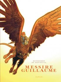 Messire Guillaume - Récit complet - Dupuis