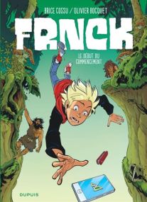 FRNCK - Tome 1 - Le début du commencement / Edition spéciale - Dupuis