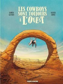 Les cowboys sont toujours à l'ouest - Fluide Glacial-Audie