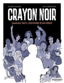Crayon noir - Samuel Paty, histoire d'un prof - Studiofact