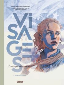 Visages - Ceux que nous sommes - Tome 04 - Glénat