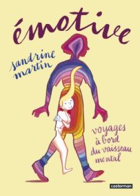 Émotive : Voyages à bord du vaisseau mental - Casterman