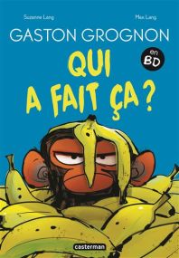 Gaston Grogon - Qui a fait ça ? - Casterman