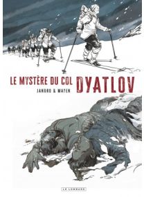 Dyatlov, Tome 0 : Le Mystère du col Dyatlov - Le Lombard