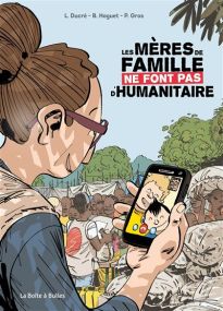 Les Mères de famille ne font pas d'humanitaire - La Boîte à bulles