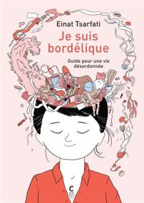 Guide pour une vie désordonnée - Je suis bordélique - Cambourakis