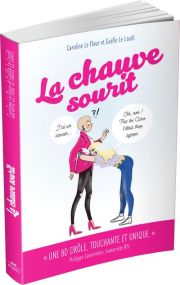 La Chauve Sourit, Mon cancer va vous faire mourir de rire ! - Courrier Du Livre
