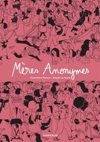 Mères Anonymes - Intégrale - Dargaud
