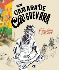 Mon camarade Che Guevara - L'oeuf Eds