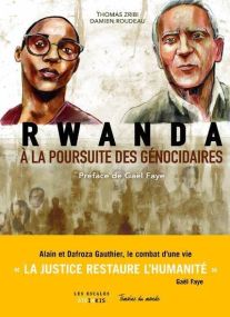 Rwanda, à la poursuite des génocidaires - Les Escales