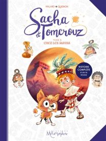 Sacha et Tomcrouz - Chez les Mayas - Oxymore Eds