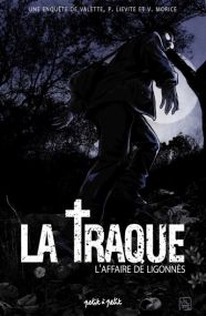 La Traque - Dupont de Ligonnès - Petit A Petit Bd Eds