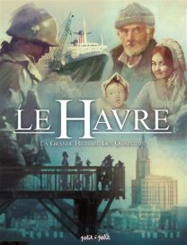 Le Havre T3, L'Histoire des quartiers - Petit A Petit Bd Eds