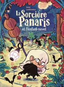 La sorcière Panaris et l'enfant-navet - Sarbacane