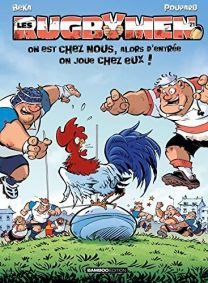LES RUGBYMEN TOME 21  ON EST CHEZ NOUS, ALORS D'ENTREE ON JOUE CHEZ EUX - BAMBOO