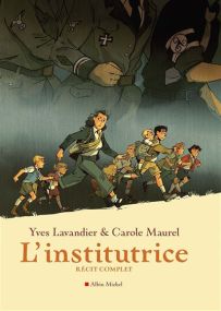 L'Institutrice - Récit complet - Albin Michel