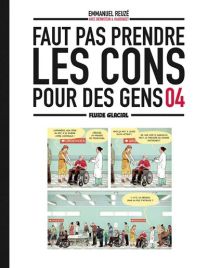 Faut pas prendre les cons pour des gens - tome 04 - Fluide Glacial-Audie