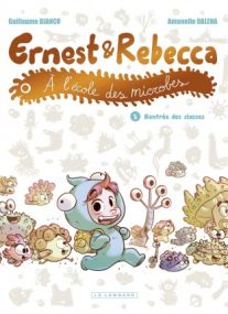 Ernest et Rebecca à l'école des microbes, Tome 1 : Rentrée des classes - Le Lombard