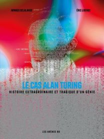 Le Cas Alan Turing - Les Arenes Eds