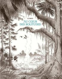 AU COEUR DES SOLITUDES - SARBACANE