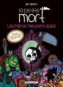 La Petite Mort - Les héros meurent aussi - Delcourt