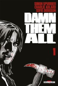 Damn Them All T01 - Delcourt