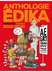 Edika - Anthologie Édika - volume 06 - 2010-2020 - 