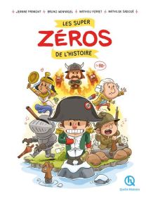 Le Clan des Zéros - Les super zéros de l'histoire  en BD - 