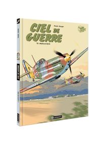 Ciel de Guerre #3 - Alerte en Syrie - Les éditions Paquet