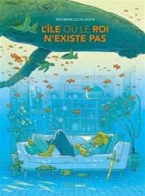 L'île où le roi n'existe pas - histoire complète - Bamboo Eds