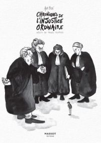 Chroniques de l'injustice ordinaire - Florent Massot Eds