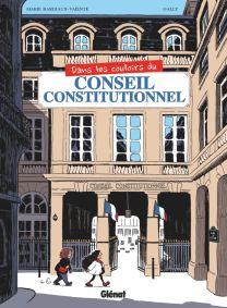 Dans les couloirs du Conseil constitutionnel - Glénat