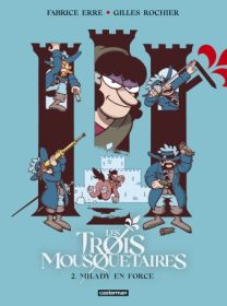 Les Trois Mousquetaires : Tome 2 - Milady en force - Casterman