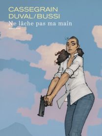 Ne lâche pas ma main : Aire Libre - Dupuis