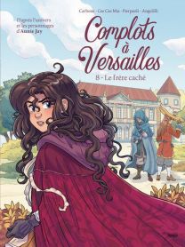 Complots à Versailles T.8 - Jungle