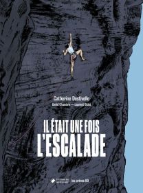 Il était une fois l'escalade - Les Arenes Eds