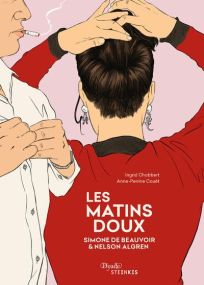 Les Matins doux - Simone de Beauvoir & Nelson Algren - Steinkis