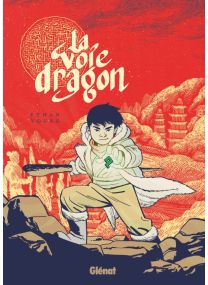 La Voie Dragon - Glénat